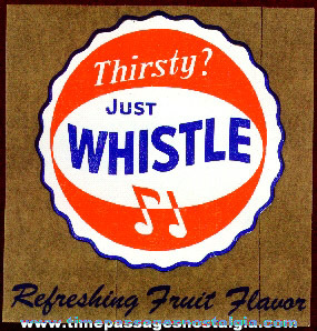 Old Unused Whistle Soda Store Window Advertising Decal