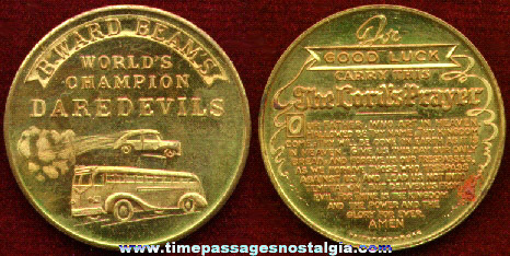 Old B. Ward Beams World Champion Dare Devil Advertising Souvenir Token Coin