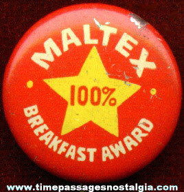 Old Maltex Cereal Advertising Pin Back Button