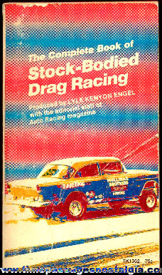 "The Complete Book Of Stock Bodied Drag Racing" Paperback Book