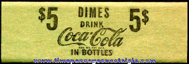 Unused Coca - Cola Advertising Paper Dime Roll