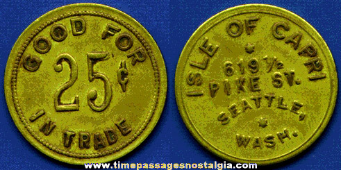 Old Isle Of Capri (Seattle, Washington) GOOD FOR 25c Brass Token Coin