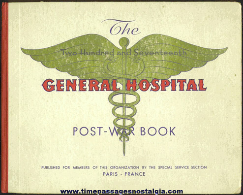 1945 Post World War II 217th Hospital Book