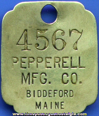 Old PEPPERELL MANUFACTURING COMPANY Property Tag Or Key Chain Fob