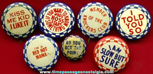 (7) Old Novelty and/or Naughty Message Lithographed Tin Pin Back Buttons