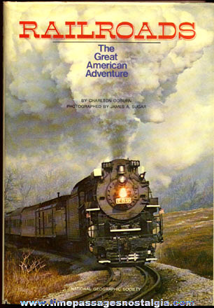 1977 "RAILROADS The Great American Adventure" Hard Back Book