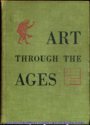 1948 Art History Book Entitled "ART THROUGH THE AGES"