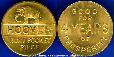 Old Brass Herbert Hoover Political Campaign Lucky Coin / Token