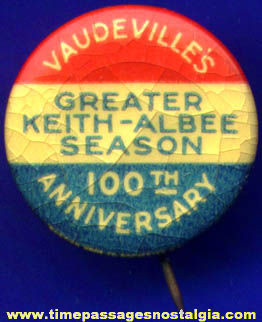 Old Vaudeville 100th Anniversary Celluloid Advertising Pin Back Button