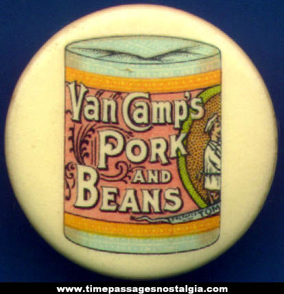 Early Van Camp’s Pork and Beans Celluloid Advertising Pin Back Button