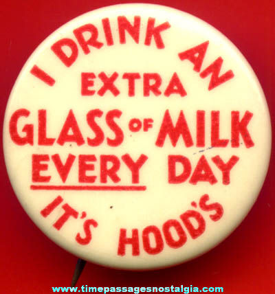 Old Hoods Milk Celluloid Advertising Pin Back Button