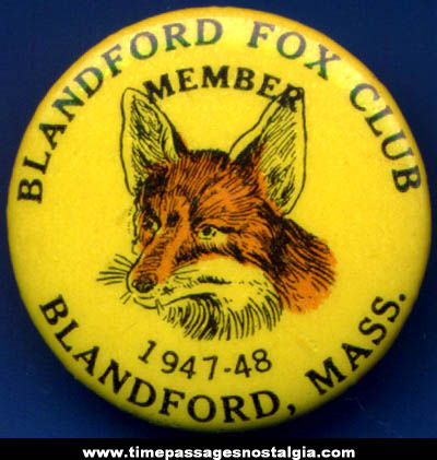 1947 - 1948 Blandford Massachusetts Fox Club Membership Celluloid Pin Back Button