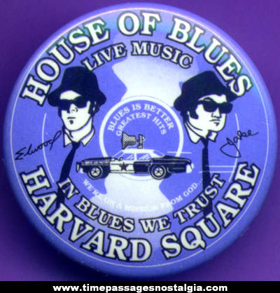 Blues Brothers House Of Blues Music Advertising Pin Back Button