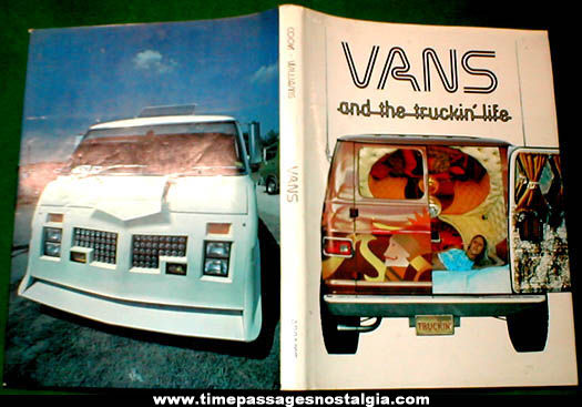 1977 Vans And The Truckin’ Life Hard Back Book