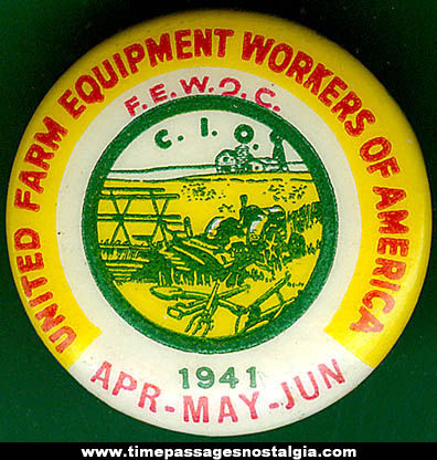 1941 United Farm Equipment Workers Of America Union Pin Back Button