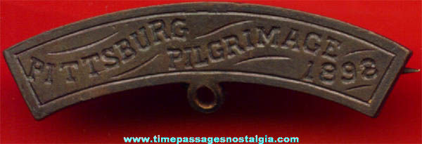 1898 Metal Pittsburg Pilgrimage Pin