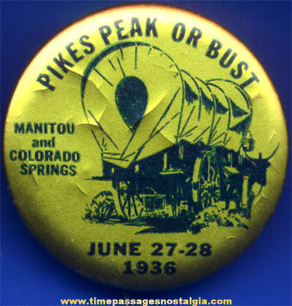 1936 Pikes Peak Advertising Pin Back Button