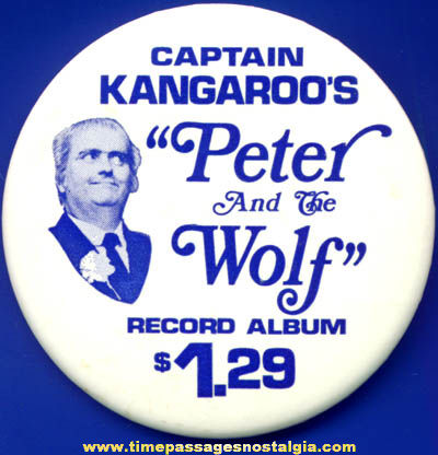 1960 Captain Kangaroo Peter & The Wolf Record Advertising Pin Back Button