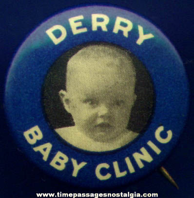 Old Derry Baby Clinic Celluloid Advertising Pin Back Button