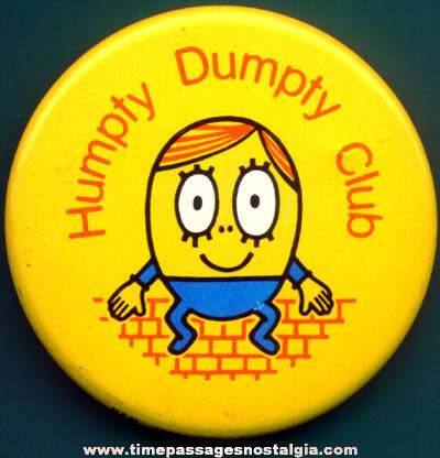 Old Humpty Dumpty Club Member Pin Back Button
