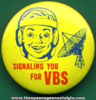 Old VBS Radio Advertising Pin Back Button