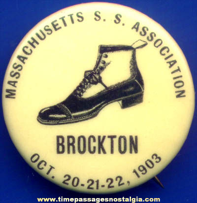 1903 Celluloid Massachusetts Shoe Saleman Association Advertising Pin Back Button