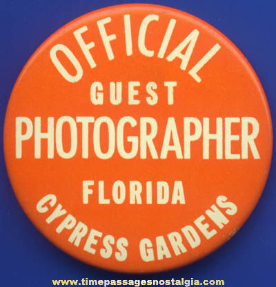Old Cypress Gardens Florida Guest Photographer Advertising Souvenir Pin Back Button