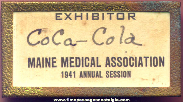 1941 Maine Medical Association Coca Cola Exhibitor Representative Badge