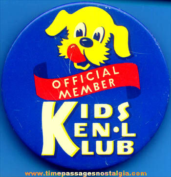 Colorful Old Ken-L-Ration Dog Food Advertising Club Member Tin Pin Back Button