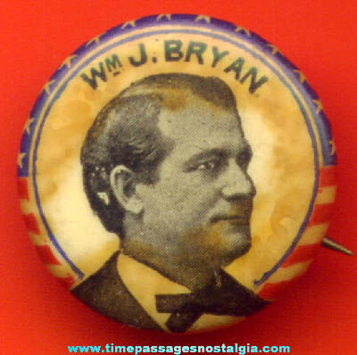 Old Celluloid William J. Bryan Political Campaign Pin Back Button