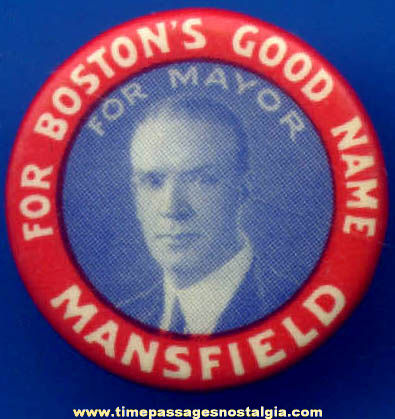 (5) Old Boston, Massachusetts Mansfield For Mayor Political Campaign Pin Back Buttons