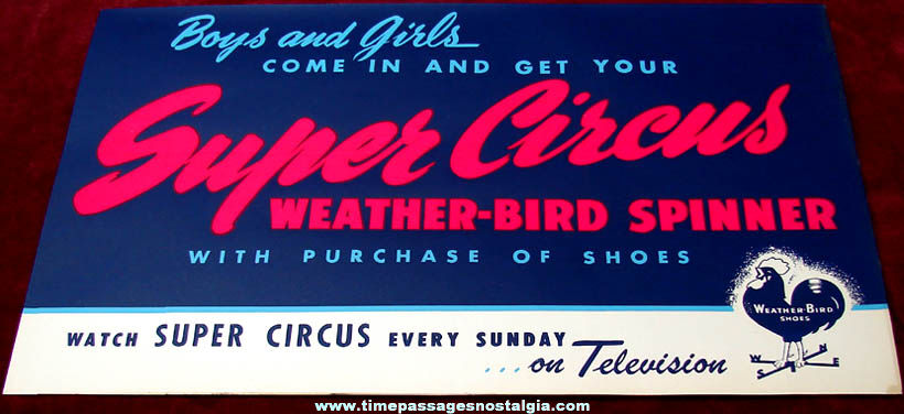 Old Weather Bird Shoes Super Circus Spinner Advertising Premium Sign