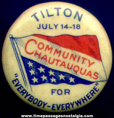 Old Celluloid Tilton Community Chautauquas Advertising Pin Back Button