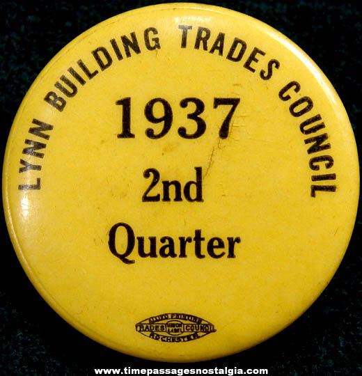 1937 Lynn Massachusetts Building Trades Council Celluloid Pin Back Button Badge