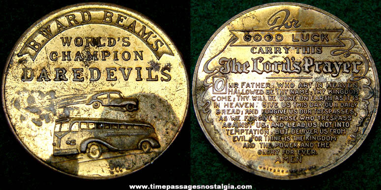 Old B. Ward Beam’s World Champion Dare Devil Advertising Souvenir Token Coin