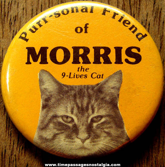 Old Morris 9 Lives Cat Food Advertising Pin Back Button TPNC