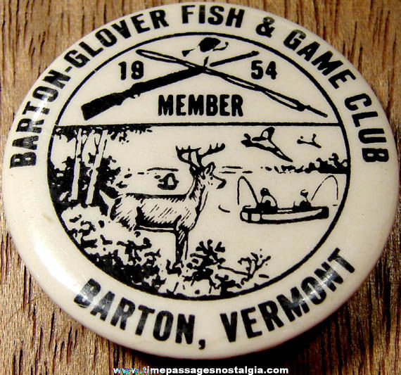 1954 Barton Glover Vermont Fish & Game Club Member Pin Back Button Badge