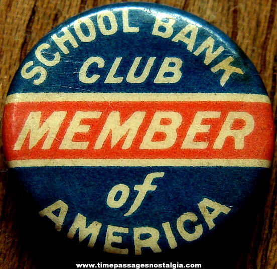 Old School Bank Club of America Advertising Member Celluloid Pin Back Button