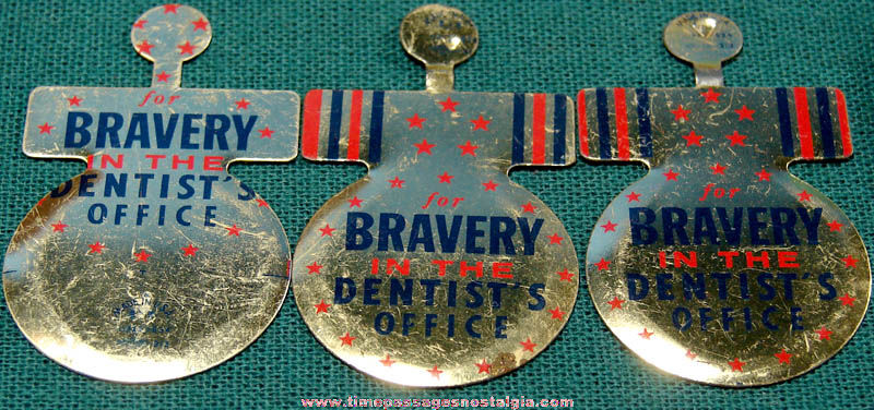 (3) Old Dentist Tin Tab Bravery Badges