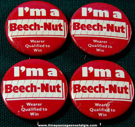 (4) Old Beech-Nut Chewing Gum Advertising Premium Tin Pin Back Buttons