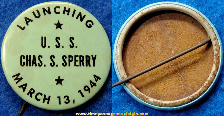 1944 U.S.S. Charles S. Sperry Ship Launching Pin Back Button