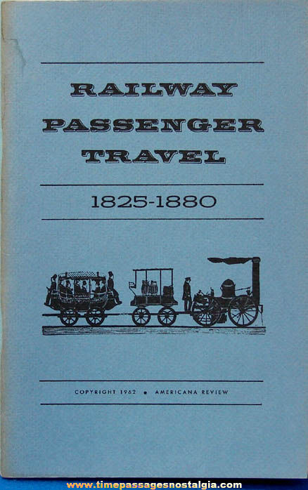 1962 Railway Passenger Travel 1825 - 1880 Book