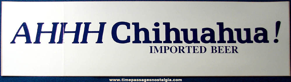 (6) Large Old Unused Chihuahua Beer Advertising Bumper Stickers