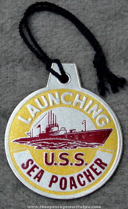 1944 U.S.S. Sea Poacher SS-406 Submarine Launching Souvenir Tag