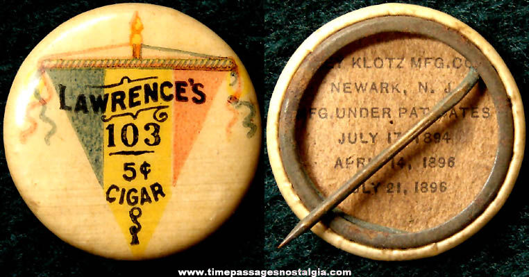 1896 Lawrence 103 Cigar Advertising Premium Celluloid Pin Back Button