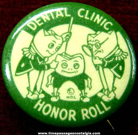 Old Dental Clinic Honor Roll Advertising Celluloid Pin Back Button