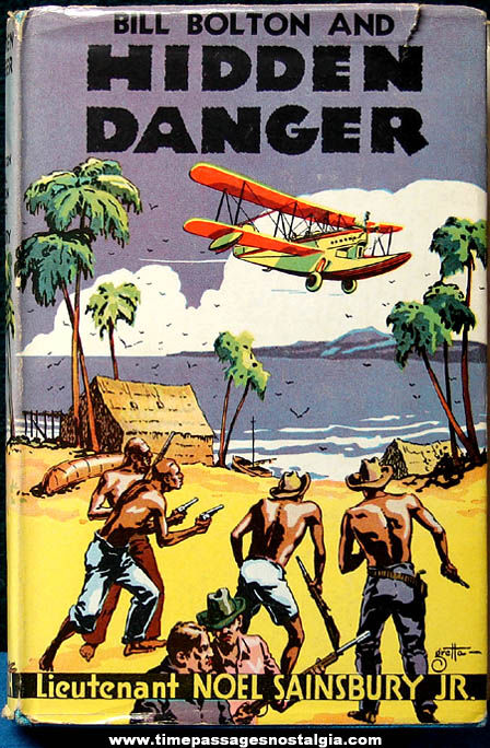 1933 Bill Bolton and Hidden Danger Hard Back Adventure Book