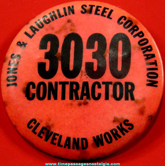 Old Jones & Laughlin Steel Corporation Contractor Advertising Pin Back Button Badge