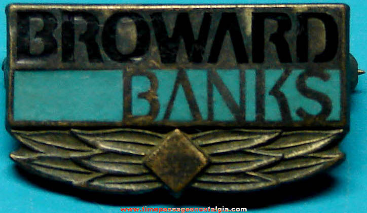 Old Enameled Metal Broward Bank Advertising Employee Pin