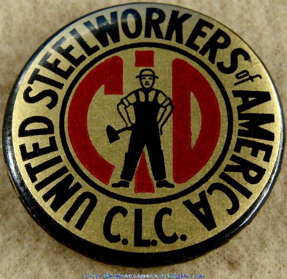 Old United Steelworkers of America C.L.C. Union Pin Back Button